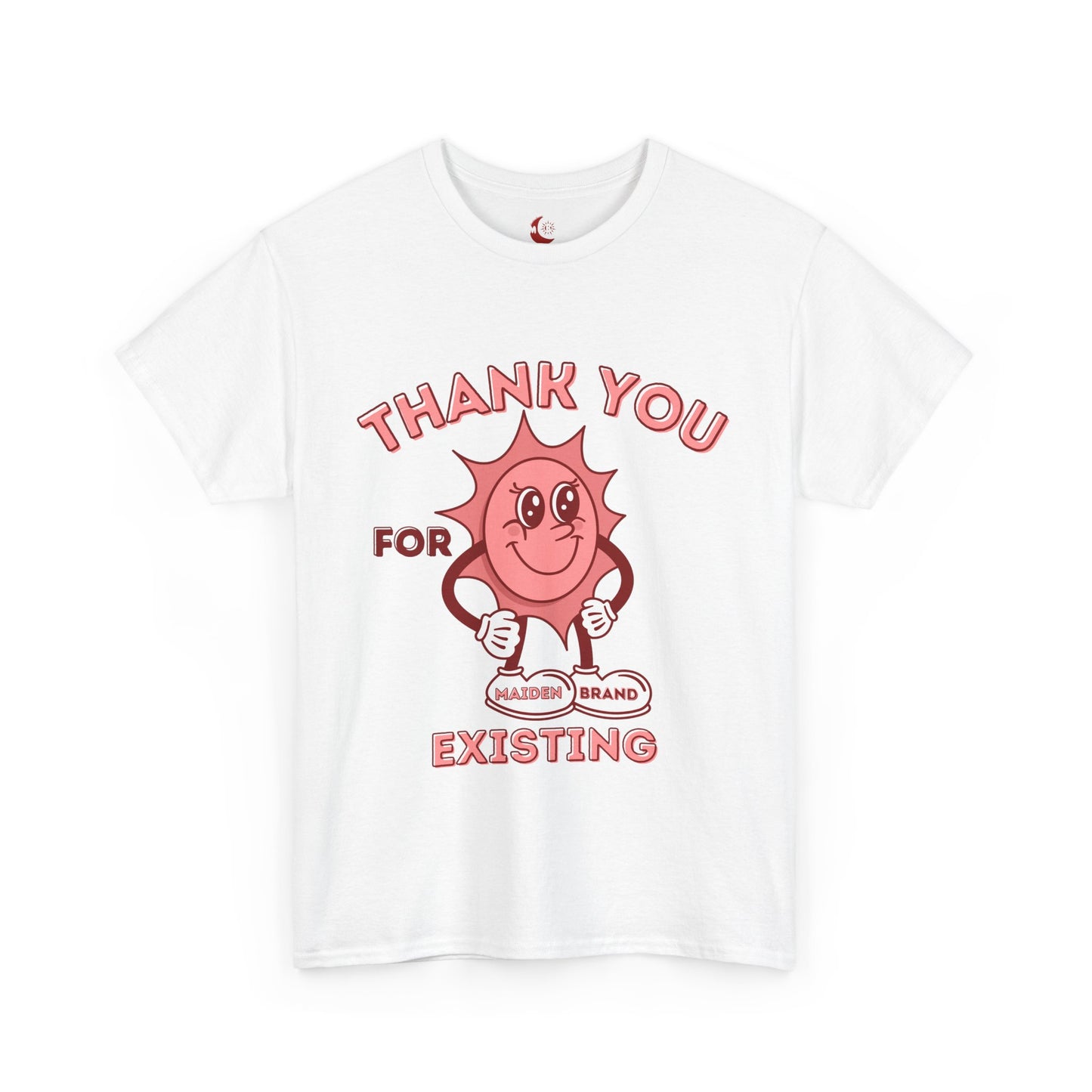 "Thank You for Existing" Unisex light T-Shirt